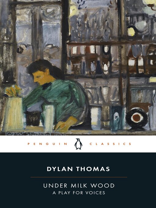 Title details for Under Milk Wood by Dylan Thomas - Available